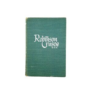 Vintage Robinson Crusoe USN Hardcover Book 1st Edition 1945 Tweed Blake Clark